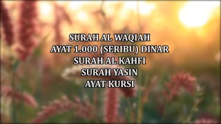 Download lagu SURAH AL WAQIAH. AYAT 1000 DINAR, AL KAHFI, SURAH YASIN DAN AYAT KURSI mp3