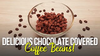 DELICIOUS Chocolate Covered Coffee Beans! (MUST TRY!)