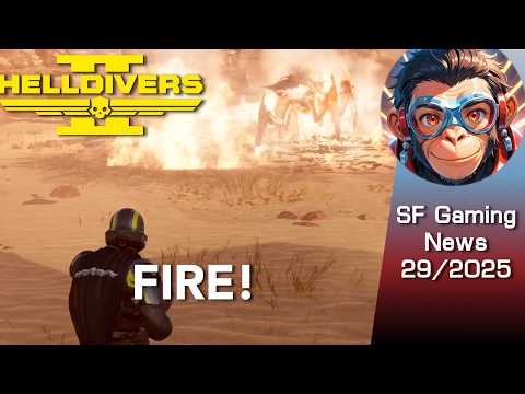 SF Game News CW29/25: Helldivers 2 Patch: Fire, Flags & Nerfs