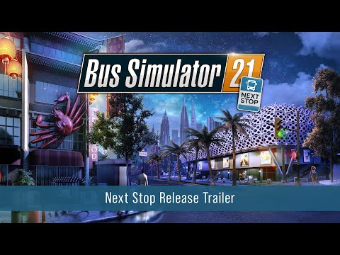 Bus Simulator 21 Next Stop – Release Trailer