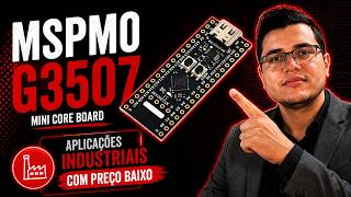 Conheça o MSPM0G3, Microcontrolador M0+ para uso INDUSTRIAL