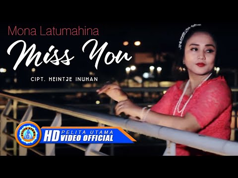 Mona Latumahina - MISS YOU | Lagu Paling Enak Di Dengar 2022 (Official MUsic Video) [HD]