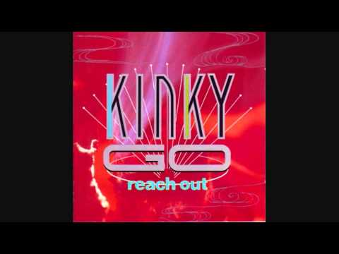 Kinky Go  ‎-- Reach Out