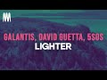 Galantis, David Guetta, 5 Seconds of Summer - Lighter (Lyrics)