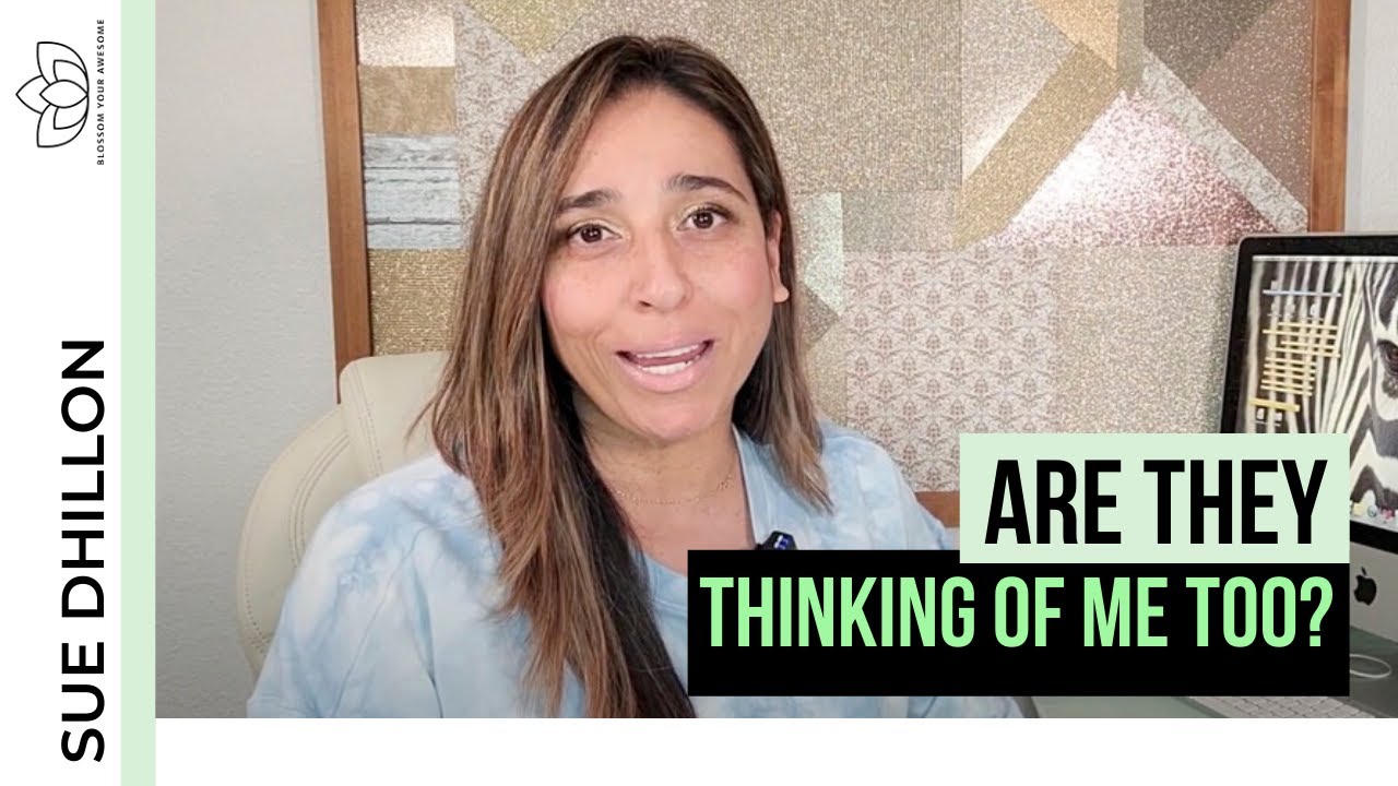 When I'm Constantly Thinking Of Someone Are They Thinking Of Me Too?