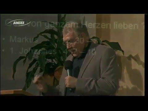 "Gott von ganzem Herzen lieben - unmöglich" 24.04.16  Bernd Weiler