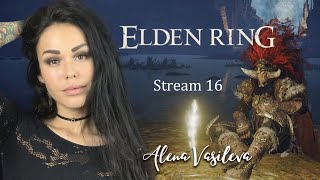 Elden Ring - Столица | Полное прохождение на русском | Стрим #16