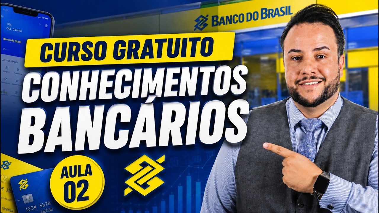 CONHECIMENTOS BANCÁRIOS PARA BANCO DO BRASIL | Aula 2 Gratuita Completa