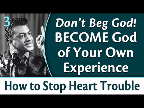 Become God of Your Own Experience - Rev. Ike's How to Stop Heart Trouble, Part 3