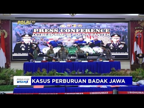 POLDA BANTEN RILIS KASUS PERBURUAN BADAK BERCULA SATU