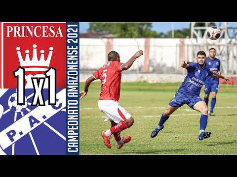 Princesa 1x1 Penarol - 2ª rodada (Amazonense 2021)