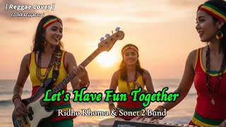 Download lagu Let’s Have Fun Together – Ridho Rhoma & Sonet 2 Band | Cover & Remix Reggae | Versi Zona Reggae ID mp3