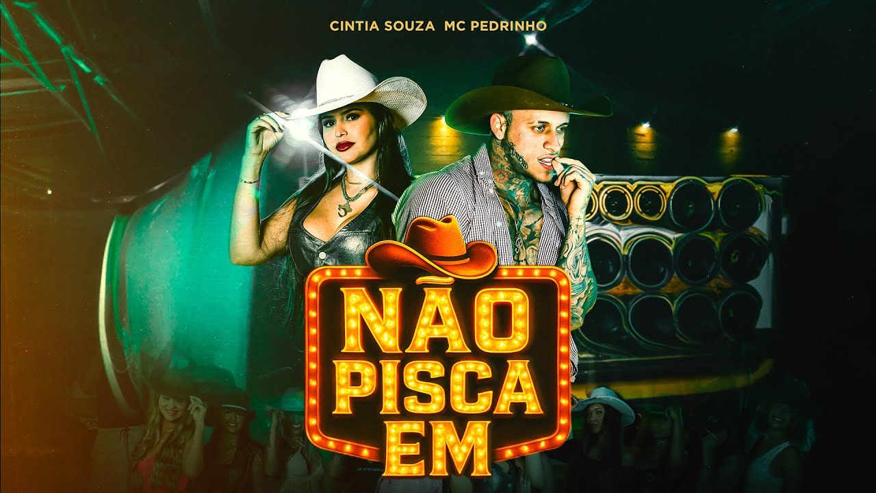 Não Pisca Em - MC Pedrinho & Cintia Souza (Clipe Oficial)