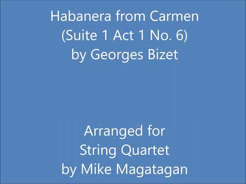 Habanera from Carmen (Suite 1 Act 1 No. 5) for String Quartet