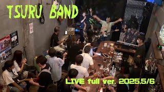 TSURU BAND LIVE full ver.