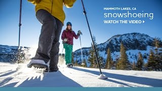Snowshoeing in Mammoth Lakes