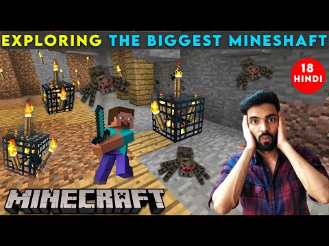 EXPLORING THE BIGGEST MINESHAFT - MINECRAFT SURVIVAL GAMEPLAY IN HINDI #18