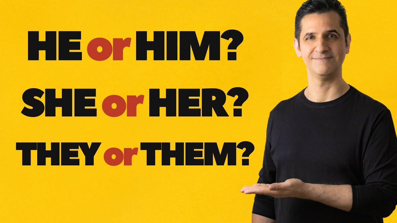 Aprenda como usar SHE, HER, HE, HIM, WE, US, THEY, THEM de uma vez por TODAS!