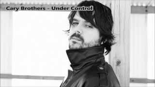 Cary Brothers - Under Control - Offical Audio (HD)