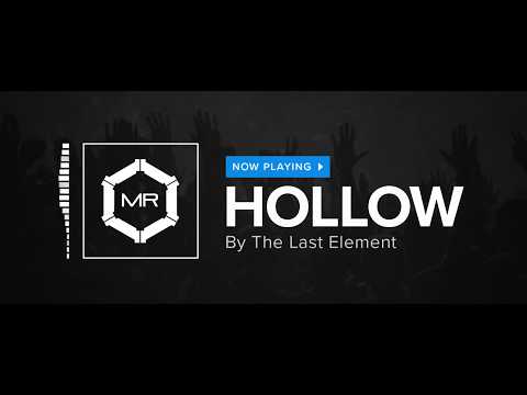 The Last Element - Hollow [HD]