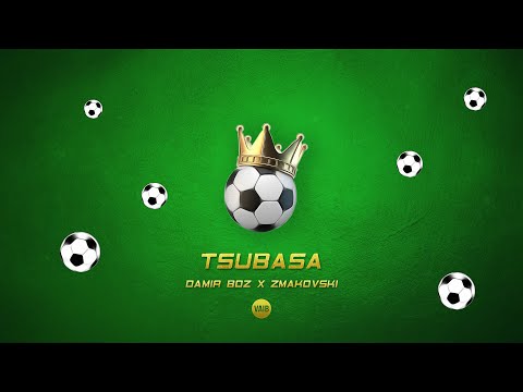 Damir Boz x Zmakovski - Tsubasa