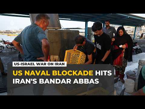US naval blockade hits coastal livelihoods in Iran’s Bandar Abbas