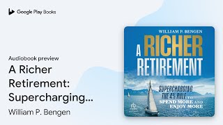 Download lagu A Richer Retirement: Supercharging the 4% Rule… by William P. Bengen · Audiobook preview mp3