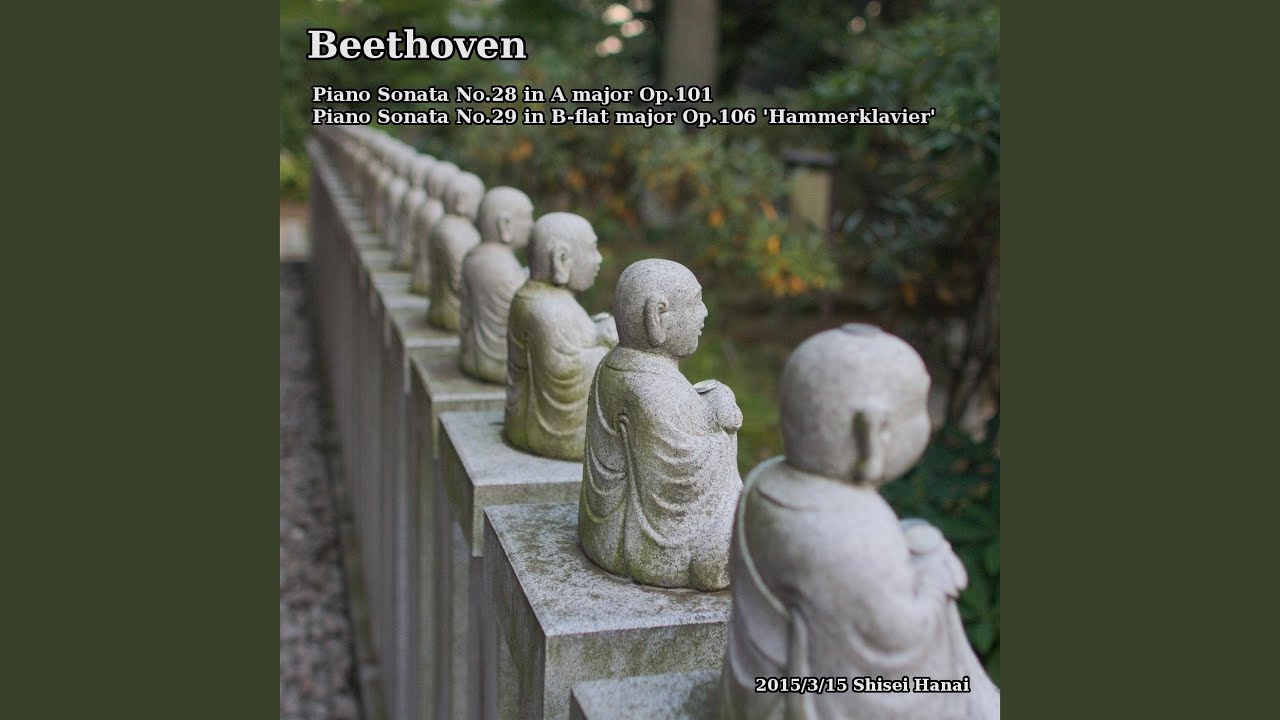 Beethoven Piano Sonata No. 28 in A Major, Op. 101: III. Langsam und sehnsuchtsvol. - Adagio ma non...