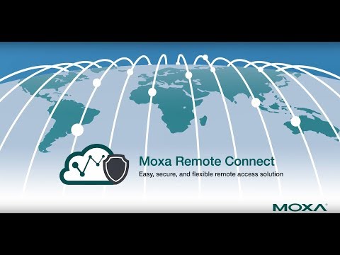 Moxa Remote Connect: An easy, secure, and flexible remote access solution