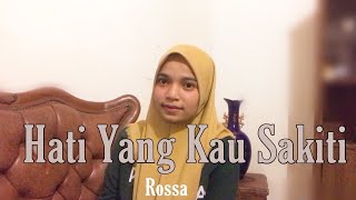Download lagu Hati Yang Kau Sakiti - Rossa | Cover By Rena mp3