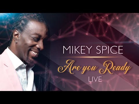 Mikey Spice | Are You Ready | LIVE
