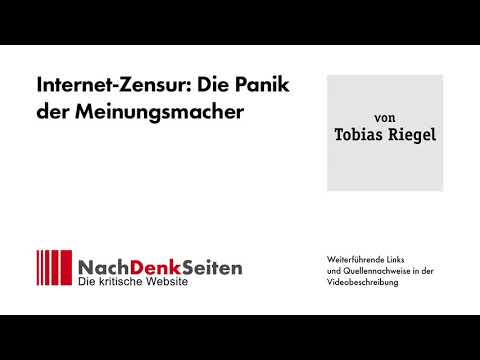 Internet-Zensur: Die Panik der Meinungsmacher | Tobias Riegel | NachDenkSeiten-Podcast