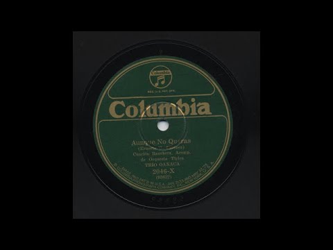 Trio Oaxaca - Aunque No Queras - Columbia 2046-X