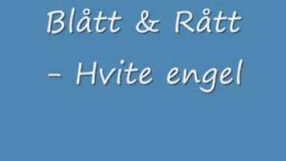 Blått & Rått - Hvite engel