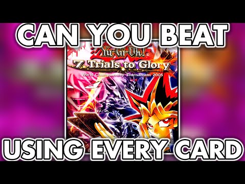 Can You Beat Yu-Gi-Oh! 7 Trials to Glory Using Every Card?