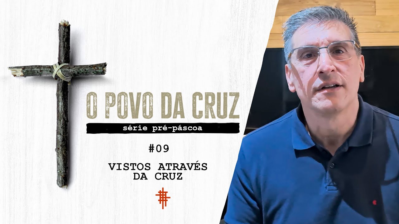 #09 - Vistos através da Cruz  - Zé Bruno