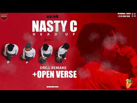 NASTY C|HEAD UP REMAKE |WITH HOOK & OPEN VERSE