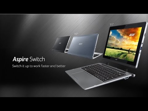 Acer Aspire Switch 11 - Switch it up to work faster and better (Features & Highlights)