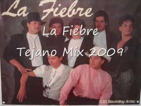 La Fiebre~Tejano Mix 2009