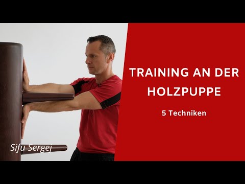 5 einfache Wing Tsun Techniken an der Holzpuppe - Training (WT - Meisterausbildung Stuttgart)