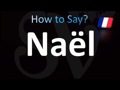 How to Pronounce ''Naël'' Correctly! (French)