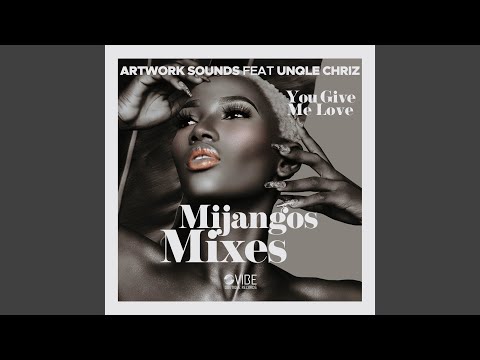 You Give Me Love (Mijangos Afro Soul Mix)