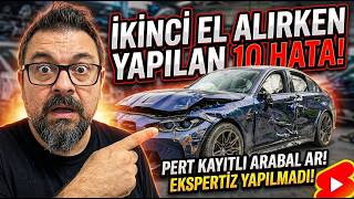 İkinci El Otomobil Alırken Dikkat Edilmesi Gerekenler | 10 Kritik Hata