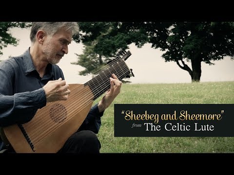 Sheebeg and Sheemore from The Celtic Lute by Ronn McFarlane