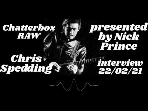 Chatterbox RAW - Chris Spedding interview 22/02/21