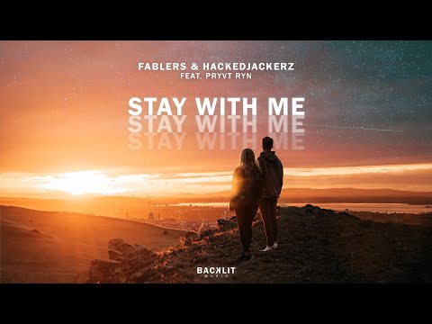 Fablers & hackeDJackerz feat. PRYVT RYN - Stay With Me