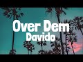 Davido - OVER DEM (Lyrics)
