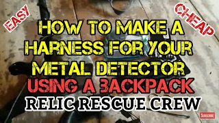 How to Make a Metal Detector Harness Using A Backpack.