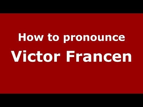 How to pronounce Victor Francen (French/France) - PronounceNames.com