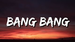 Jessie J - Bang Bang ft. Ariana Grande &amp; Nicki Minaj (Lyrics)